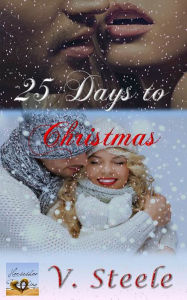 Title: 25 Days to Christmas, Author: V. Steele