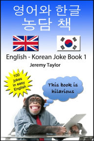 Title: English Korean Joke Book 1 (yeong-eowa hangeul nongdam chaeg), Author: Jeremy Taylor