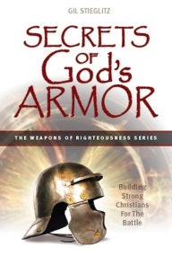 Title: Secrets of God's Armor, Author: Larry R. Cochard PhD