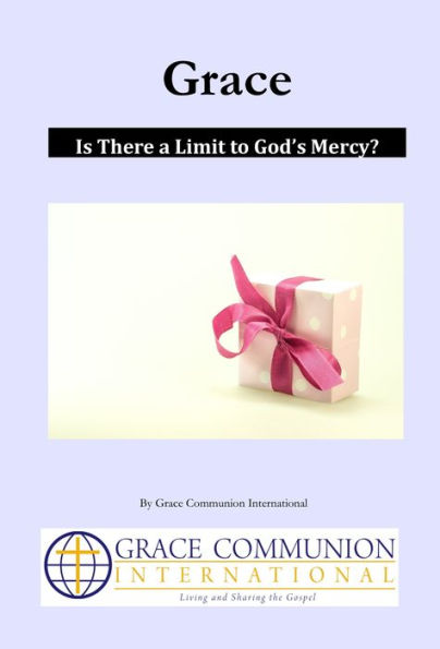 Grace: Is There a Limit to God's Mercy?