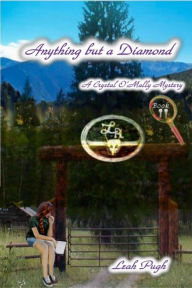 Title: Anything but a Diamond, Author: Leah Pugh