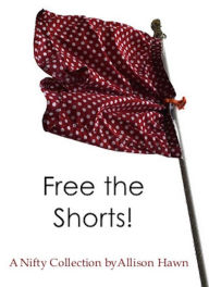 Title: Free the Shorts!, Author: Allison Hawn