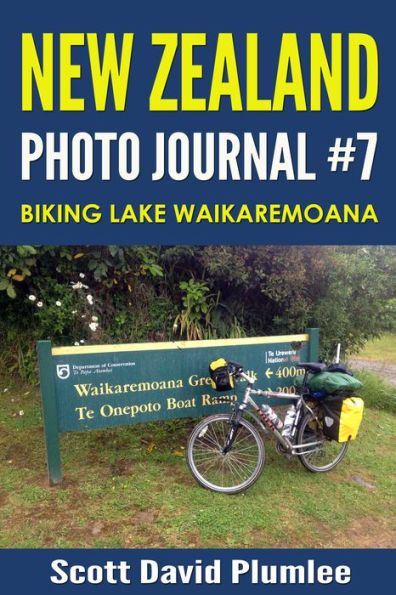 New Zealand Photo Journal #7: Biking Lake Waikaremoana