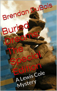 Title: Buried Dreams: The Special Edition, Author: Brendan DuBois