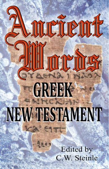 Ancient Words Greek New Testament