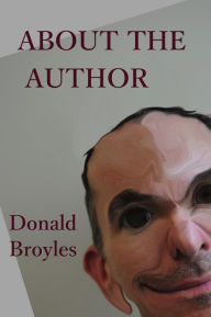 Title: About The Author, Author: Donald Broyles