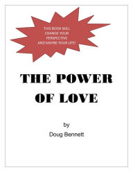 Title: The Power of Love, Author: Doug Bennett