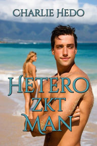Title: Hetero zkt Man, over homoseksuele trekjes bij gehuwde mannen, Author: Charlie Hedo