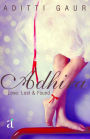 Adhira, Love: Lost & Found
