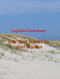 Title: Der Tod lauert in den Dünen, Author: D.E. Chapman