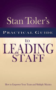 Title: Practical Guide for Leading Staff, Author: Stan Toler