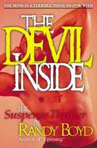 Title: The Devil Inside: The Suspense Thriller, Author: Randy Boyd