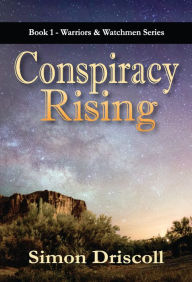 Title: Conspiracy Rising, Author: Simon Driscoll