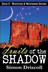 Title: Fruits of the Shadow, Author: Simon Driscoll