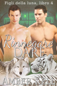 Title: Rinnegare Dare, Author: Amber Kell