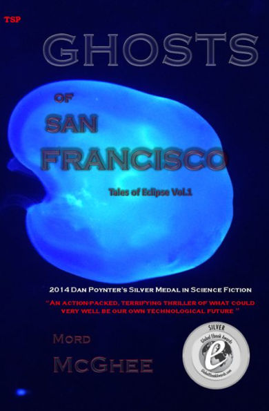 Ghosts Of San Francisco (Tales Of Eclipse Volume 1)