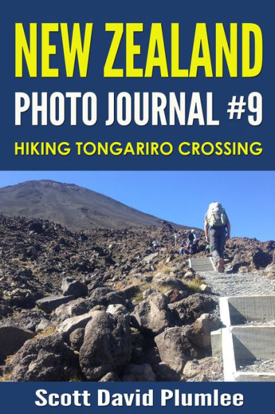 New Zealand Photo Journal #9: Hiking Tongariro Crossing