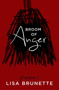 Title: Broom of Anger, Author: Lisa Brunette