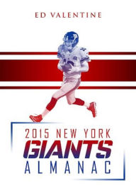 Title: 2015 New York Giants Almanac, Author: Ed Valentine