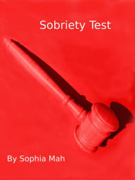 Title: Sobriety Test, Author: Sophia Mah