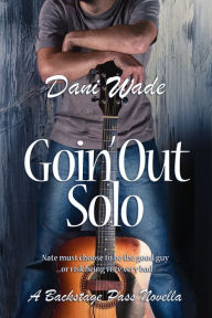Title: Goin' Out Solo, Author: Dani Wade