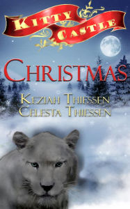 Title: Christmas: Kitty Castle Series, Author: Celesta Thiessen