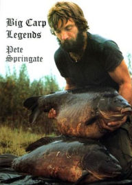 Title: Big Carp Legends: Pete Springate, Author: Pete Springate