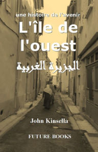 Title: L'île de l'ouest, Author: John Francis Kinsella