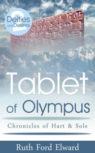 Title: Tablet of Olympus Vol. 2 Hart & Sole (Metaphysical Mystery, Fantasy Drama), Author: Ruth Ford Elward