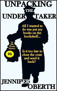 Title: Unpacking the Undertaker, Author: Jennifer Oberth