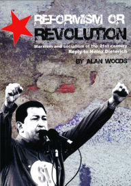 Title: Reformism or Revolution, Author: Alan Woods