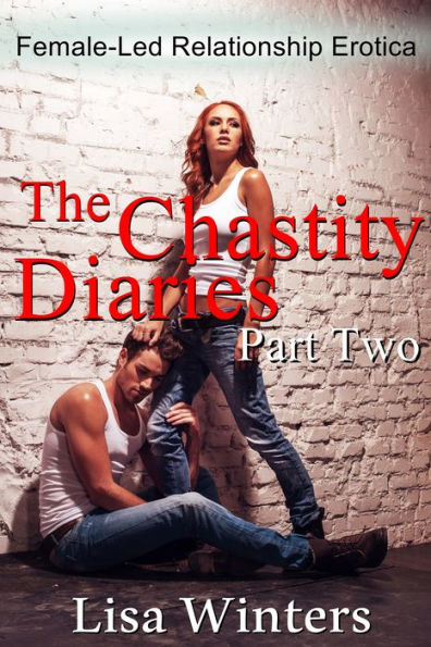 The Chastity Diaries Part Two