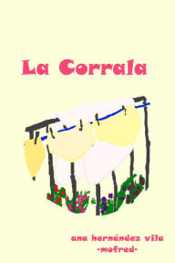 Title: La Corrala, Author: Ana Hernández Vila