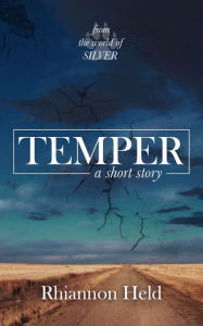 Title: Temper: A Silver Universe Story, Author: Rhiannon Held