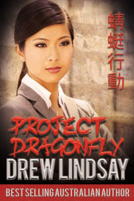 Title: Project Dragonfly, Author: Drew Lindsay