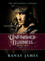 Unfinished Business: Book 2 Parts 1 & 2 The McKinnon Legends (A Time Travel Series)