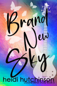 Title: Brand New Sky, Author: Heidi Hutchinson