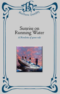 Title: Sunrise on Running Water, Author: Barbara Hambly
