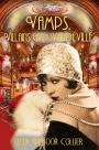 Vamps, Villains and Vaudeville (A Jazz Age Mystery #4)