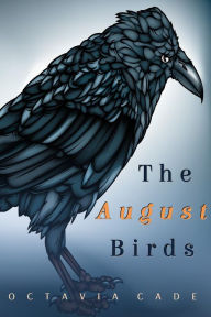 Title: The August Birds, Author: Octavia Cade