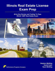 Title: Illinois Real Estate License Exam Prep: All-in-One Review and Testing To Pass Illinois' AMP Real Estate Exam, Author: Stephen Mettling