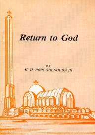 Title: Return to God, Author: H.H. Pope Shenouda III