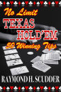 No Limit Texas Hold'em: 50 Winning Tips