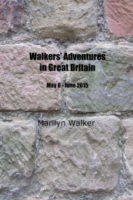 Title: Walkers' Adventures in Great Britain, Author: Marilyn Walker