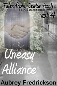Title: Uneasy Alliance, Author: Aubrey Fredrickson