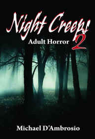 Title: Night Creeps 2, Author: Michael D'Ambrosio