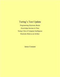Title: Turing's Test Update, Author: James Constant