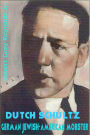 Dutch Schultz German Jewish-American Mobster