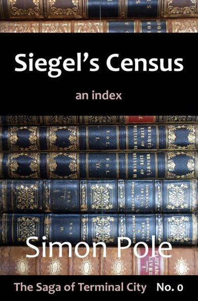 Siegel's Census: An Index (Saga No. 0)