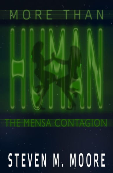 More than Human: The Mensa Contagion